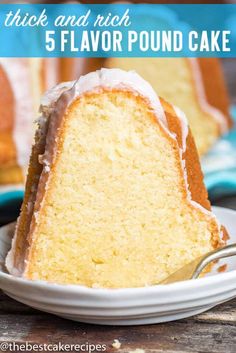 a slice of pound cake on a white plate with the text, thick and rich 5 flavor pound cake