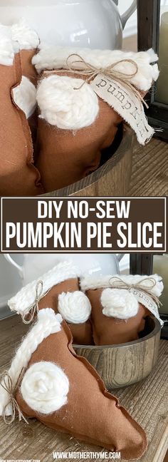 pumpkin pie slice is sitting on top of a wooden table with the words diy no - sew pumpkin pie slice