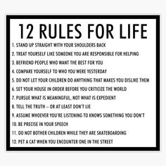 a poster with the rules for life written in black and white, on a white background