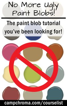 a sign that says, no more ugly paint blobs the paint blob tutor you've been looking for