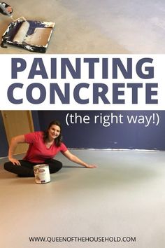 a woman sitting on the floor with paint in front of her and text overlay reading painting concrete the right way