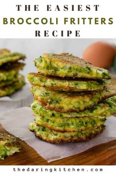 broccoli fritters stacked on top of each other with text overlay