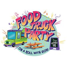 food truck party on a roll with god is coming to town in the next few days