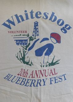 a white shirt with the words whitesbog volunteer 20th annual blueberry fest on it