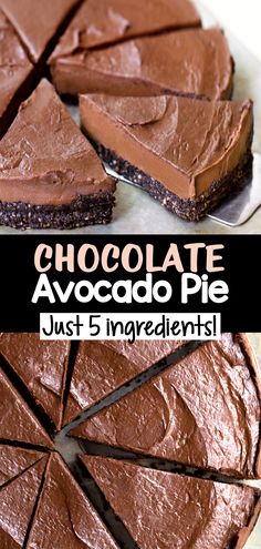 chocolate avocado pie just 5 ingredients and it's ready to be eaten