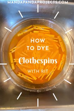 how to dye clothespins with rit on the bottom in a bowl for cleaning