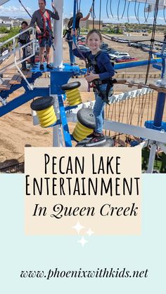 a young boy standing on top of a ride at an amusement park with text overlay reading pecan lake entertainment in queen creek