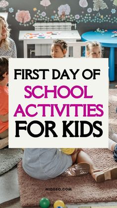 the first day of school activities for kids with pictures of children sitting on the floor