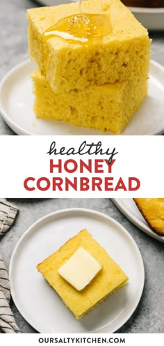 healthy honey cornbread recipe with butter on top and in the background, there is a white plate topped with two pieces of cornbread