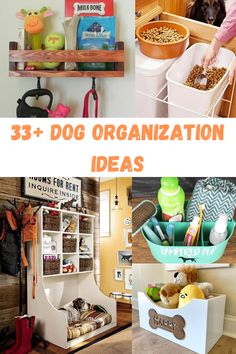 there are three pictures with dog food in them and the title says, 33 + dog organization ideas