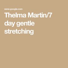 therma martin 7 day gentle stretching for women in white text on a tan background