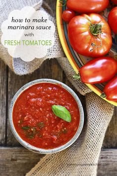 a bowl of tomato sauce with fresh tomatoes in the background and text overlay that reads how to make marinara sauce with fresh tomatoes