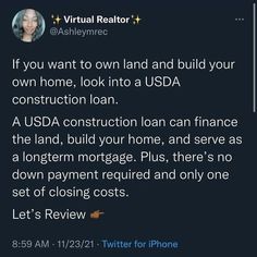 a tweet that reads virtual realtor if you want to own land and build your own home, look in a usa construction loan