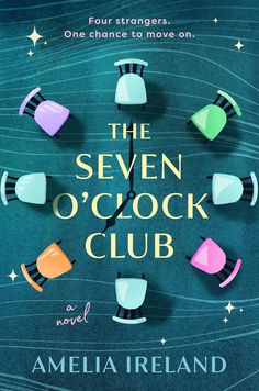 the seven o'clock club by amelia ireland is featured in this book cover image