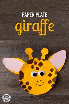 a paper plate giraffe with the words paper plate giraffe on it