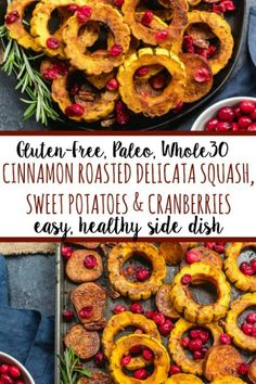 baked sweet potatoes and cranberries on a baking sheet with text overlay that reads gluen - free pale whole 30 cinnamon roasted delicata squash, sweet potatoes, sweet potatoes, sweet potatoes