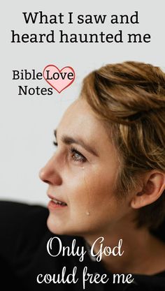 a woman with her head turned to the side and text that reads, what if saw and heard he loved me? bible love notes only god could free me