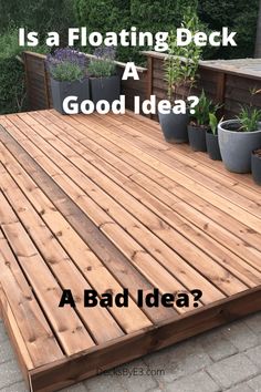 a wooden deck with potted plants on it and the words 5 reasons to build a floating deck