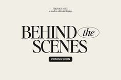 the title for behind the scenes coming soon