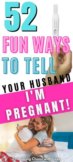 a couple kissing in bed with the text 52 fun ways to tell your husband i'm pregnant