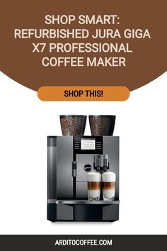 a coffee maker with two cups on it and the words shop smart refreshed jura giga x7 professional coffee maker