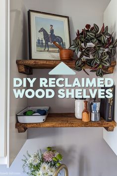 a shelf with some items on top of it that says diy reclaimed wood shelves