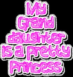 the words, my grand daughter is a pretty princess