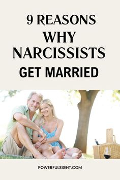 Why Narcissists Get Married Got Married