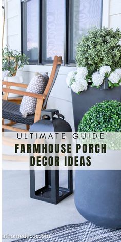 the ultimate guide to farmhouse porch decor ideas