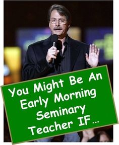 a man standing in front of a green sign with the words you might be an early morning seminar teacher if