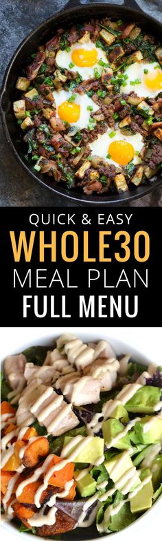 the meal is prepared and ready to be eaten with text overlay that reads, quick & easy whole 30 meal plan full menu