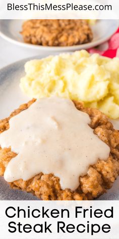 chicken fried steak recipe with gravy on top and mashed potatoes in the background