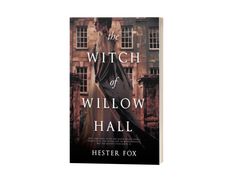 the witch of willow hall by hester fox is shown in front of an old building