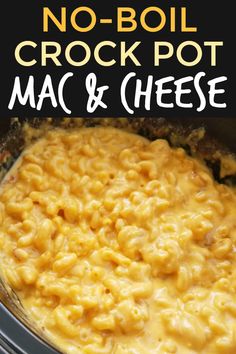 no - boil crock pot mac and cheese in the crock pot with text overlay