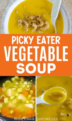 two pictures with the words picky eater vegetable soup