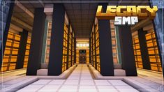 an empty room with columns and windows in the background, that says legacy smp