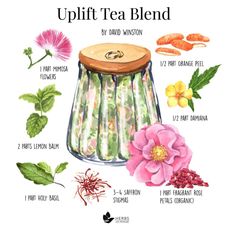 a poster with different types of teas and flowers on it, including the words uplift tea blend