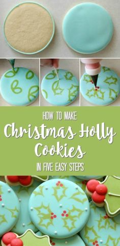 how to make christmas holly cookies in five easy steps