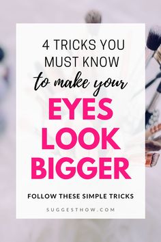 Every woman desires to make their eyes look bigger than they actually have! I've written 4 creative methods to make your eyes look bigger and beautiful. #biggereyes #makeeyesbigger #eyeshacks #diymakeup #eyemakeup Eyeshadow Looks To Make Eyes Look Bigger, Making Eyes Bigger With Makeup, Makeup To Enlarge Eyes, How Make Eyes Look Bigger, How To Make Your Eyes Bigger With Makeup, How To Make Brown Eyes Look Bigger, Eye Bigger Makeup, How To Make Small Eyes Look Big, How To Make Eyes Look Bigger Naturally