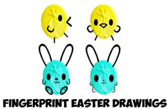 two blue and yellow eggs with faces drawn on them, the words fingerprint easter drawings