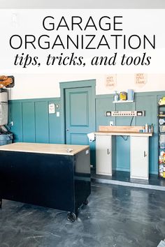 garage organization tips, tricks and tools to help you organize your garage for the best results