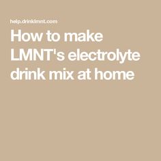 the words how to make lmtt's electrolyte drink mix at home