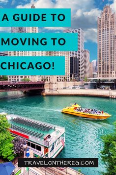 A boat cruises along a river and the text: a guide to moving to Chicago! Life In Chicago, Mccormick Place Chicago, Chicago Loop Map, Chicago Attractions, Pros And Cons, San Diego, Chicago, Blog Posts