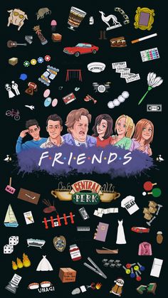 the poster for friends is shown with many different things on it's back ground