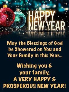 a happy new year greeting card with two christmas ornaments and the words, may the blessing of god be showed on you and your family in this year