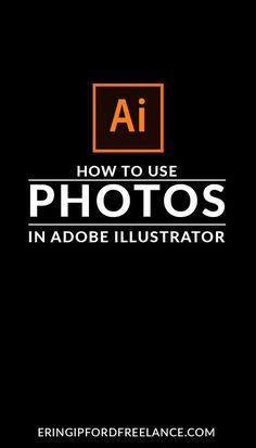 how to use photos in adobe illustrator