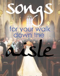 an instagram page with the words songs for your walk down the aisle