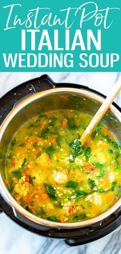 an italian wedding soup in a pot with a wooden spoon and text overlay that reads instant pot italian wedding soup