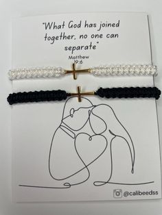 two bracelets with the words what god has joined together, no one can separate