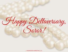 a happy anniversary card with pearls and the words, happy delawaren soror on it